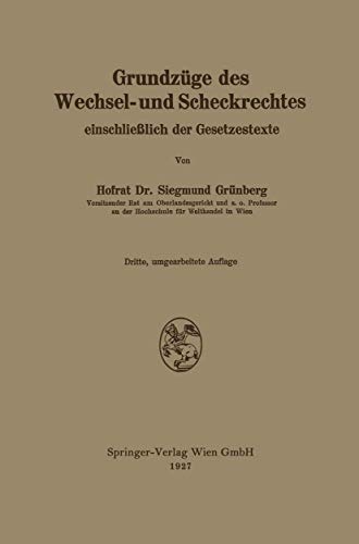 Imagen de archivo de Grundzge des Wechsel- und Scheckrechtes einschlielich der Gesetzestexte (German Edition) a la venta por Lucky's Textbooks