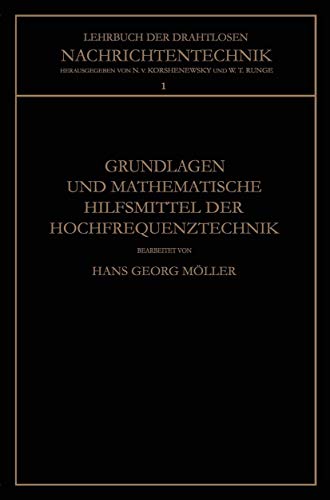 Stock image for Grundlagen und Mathematische Hilfsmittel der Hochfrequenztechnik (Lehrbuch der drahtlosen Nachrichtentechnik) for sale by Revaluation Books