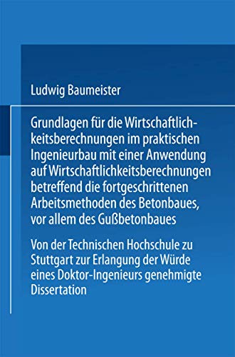 Beispielbild fr Grundlagen fur die Wirtschaftlichkeitsberechnungen im praktischen Ingenieurbau mit einer Anwendung auf Wirtschaftlichkeitsberechnungen betreffend die zum Verkauf von Chiron Media