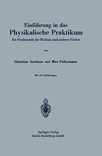 Stock image for Einfhrung in das Physikalische Praktikum: fr Studierende der Medizin und anderer Fcher (German Edition) for sale by Lucky's Textbooks