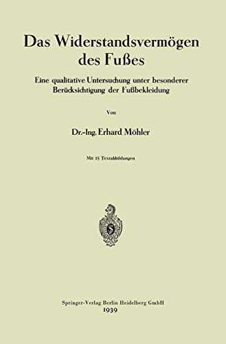 9783662276983: Das Widerstandsvermgen des Fues: Eine qualitative Untersuchung unter besonderer Bercksichtigung der Fubekleidung