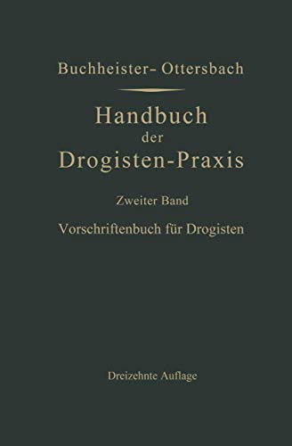 9783662279854: Vorschriftenbuch fr Drogisten: Die Herstellung der gebruchlichen Verkaufsartikel (German Edition)