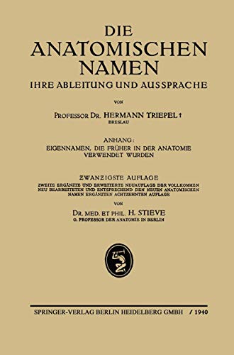 9783662298725: Die Anatomischen Namen: Ihre Ableitung und Aussprache (German Edition)