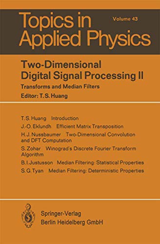 9783662308967: Two-Dimensional Digital Signal Processing II: Transform and Median Filters (Topics in Applied Physics)