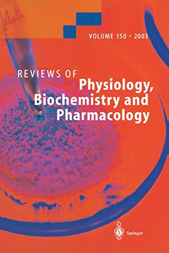 9783662310755: Reviews of Physiology, Biochemistry and Pharmacology: 150