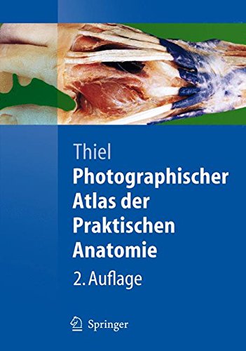 9783662311813: Photographischer Atlas der Praktischen Anatomie - Thiel, Walter