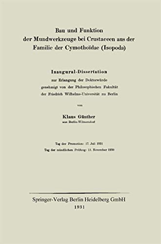 9783662314708: Bau und Funktion der Mundwerkzeuge bei Crustaceen aus der Familie der Cymothodae (Isopoda): Inaugural-Dissertation