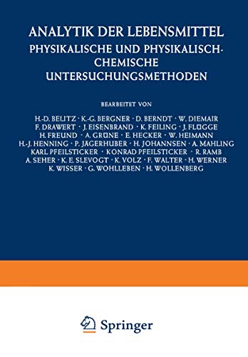 Stock image for Analytik der Lebensmittel: Physikalische und Physikalisch-Chemische Untersuchungsmethoden (Handbuch der Lebensmittelchemie, II, 1) (German Edition) for sale by Lucky's Textbooks