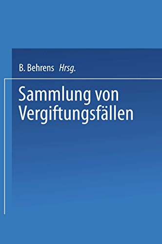 9783662318881: Sammlung von vergiftungsfllen: Unter Mitwirkung der Deutschen Pharmakologischen Gesellschaft