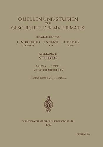 9783662319093: Quellen Und Studien Zur Geschichte Der Mathematik, Astronomie Und Physik: Abteilung B: Studien / Band 1 / Heft 1