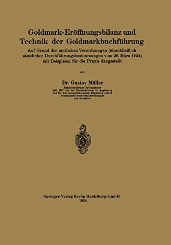 Immagine dell'editore per Goldmark-Eroffnungsbilanz Und Technik Der Goldmarkbuchfuhrung: Auf Grund Der Amtlichen Verordnungen (Einschliesslich Samtlicher Durchfuhrungsbestimmun venduto da Chiron Media