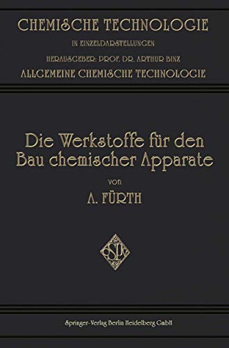 9783662336403: Die Werkstoffe Fur Den Bau Chemischer Apparate (Chemische Technologie in Einzeldarstellungen)