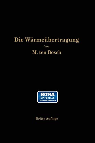 Stock image for Die Warmeubertragung : Ein Lehr- und Nachschlagebuch fur den praktischen Gebrauch for sale by Chiron Media