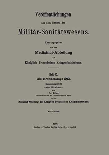 9783662343333: Die Krankentrage 1913 (Verffentlichungen aus dem Gebiete des Militr-Sanittswesens)