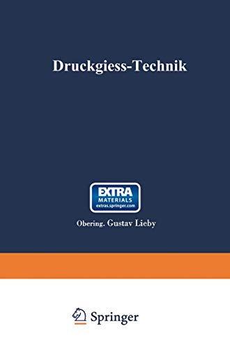 Beispielbild fr Druckgie-Technik: Handbuch Fr Die Verarbeitung Von Metall-Legierungen (German Edition) zum Verkauf von Lucky's Textbooks