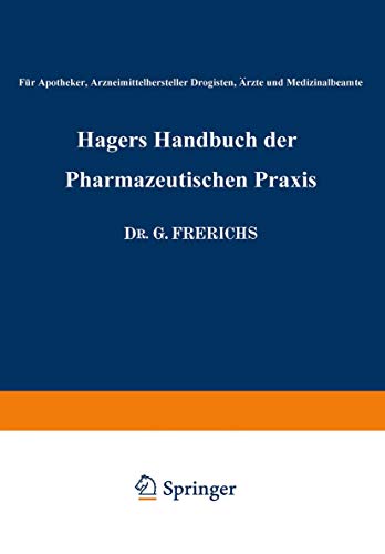 Stock image for Hagers Handbuch der Pharmazeutischen Praxis : Fr Apotheker, Arzneimittelhersteller Drogisten, rzte und Medizinalbeamte for sale by Buchpark