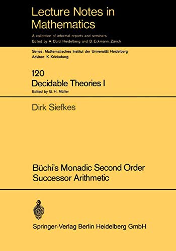 Beispielbild fr Buchi's Monadic Second Order Successor Arithmetic. Lecture Notes in Mathematics 120 zum Verkauf von Zubal-Books, Since 1961