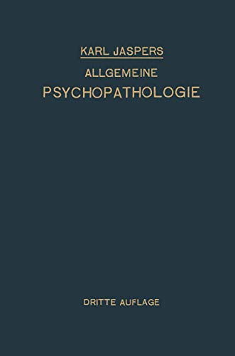 Allgemeine Psychopathologie: Für Studierende · Ärzte und Psychologen (German Edition) - Jaspers, Karl