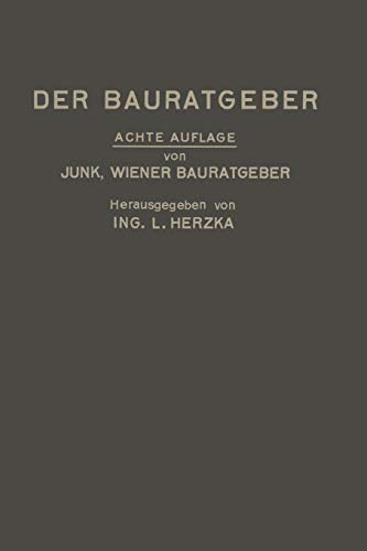 Stock image for Der Bauratgeber: Handbuch fr das gesamte Baugewerbe und seine Grenzgebiete (German Edition) for sale by Lucky's Textbooks