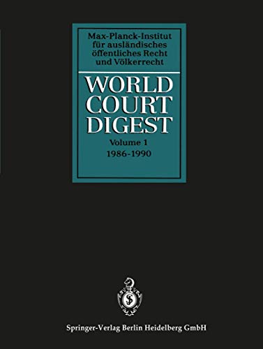 9783662370728: World Court Digest: Formerly Fontes Iuris Gentium