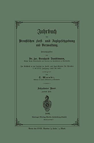 Imagen de archivo de Jahrbuch Der Preussischen Forst- Und Jagdgesetzgebung Und Verwaltung: Im Anschluss an Das Jahrbuch Im Forst- Und Jagd-Kalender Fur Breussen I. Bis XVI a la venta por Chiron Media