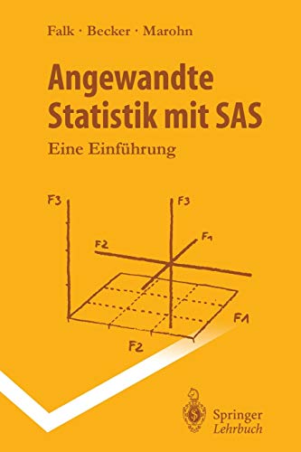 Stock image for Angewandte Statistik Mit SAS: Eine Einfhrung (Springer-Lehrbuch) (German Edition) for sale by Lucky's Textbooks