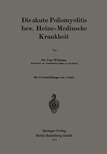 Stock image for Die Akute Poliomyelitis Bzw. Heine-Medinsche Krankheit for sale by Chiron Media