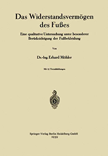 9783662388266: Das Widerstandsvermgen des Fues: Eine Qualitative Untersuchung Unter Besonderer Berucksichtigung Der Fussbekleidung