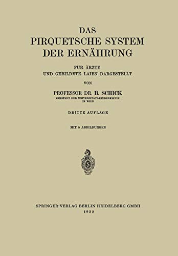 Stock image for Das Pirquetsche System Der Ernahrung: Fur Arzte Und Gebildete Laien Dargestellt for sale by Chiron Media