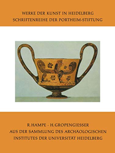 Beispielbild fr Aus Der Sammlung Des Archologischen Institutes Der Universitt Heidelberg (Werke der Kunst in Heidelberg) (German Edition) zum Verkauf von Lucky's Textbooks