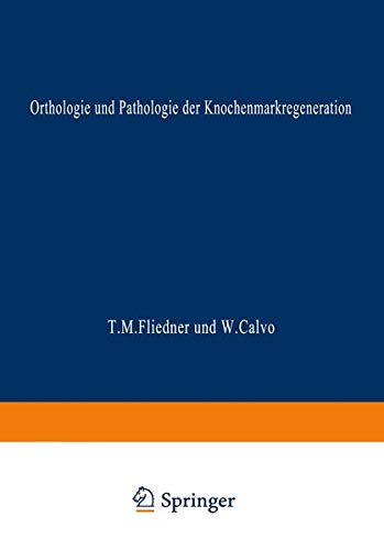 Stock image for Orthologie Und Pathologie Der Knochenmarkregeneration (German Edition) for sale by Lucky's Textbooks