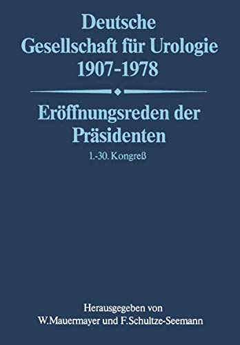 Beispielbild fr Deutsche Gesellschaft Fur Urologie 1907-1978: Eroffnungsreden Der Prasidenten 1.- 30. Kongress zum Verkauf von Chiron Media