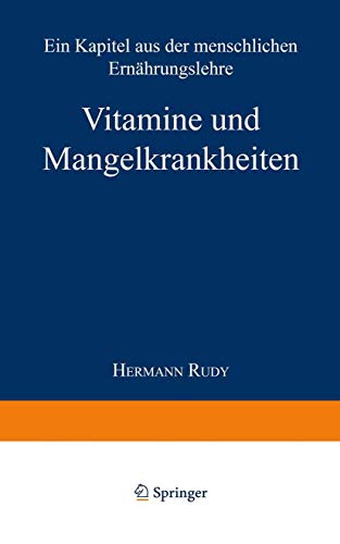 9783662419366: Vitamine Und Mangelkrankheiten: Ein Kapitel Aus Der Menschlichen Ernhrungslehre