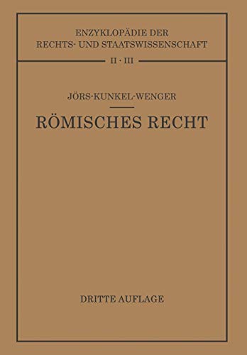 Imagen de archivo de Rmisches Privatrecht: Auf Grund Des Werkes Von Paul Jrs (Enzyklopdie der Rechts- und Staatswissenschaft) (German Edition) a la venta por Lucky's Textbooks
