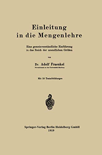 Beispielbild fr Einleitung in Die Mengenlehre: Eine Gemeinverstandliche Einfuhrung in Das Reich Der Unendlichen Grossen zum Verkauf von Chiron Media