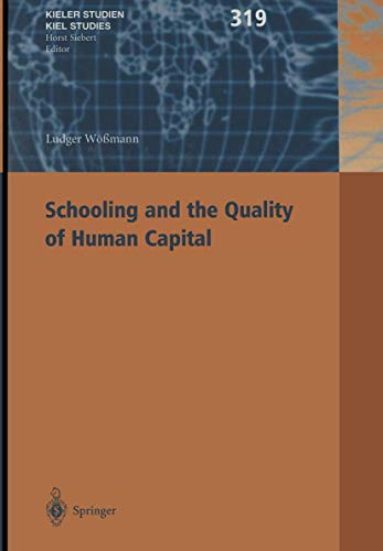 Stock image for Schooling and the Quality of Human Capital: 319 (Kieler Studien - Kiel Studies, 319)