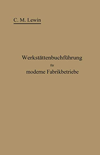 Imagen de archivo de Werkstttenbuchfhrung fr moderne Fabrikbetriebe (German Edition) a la venta por Lucky's Textbooks