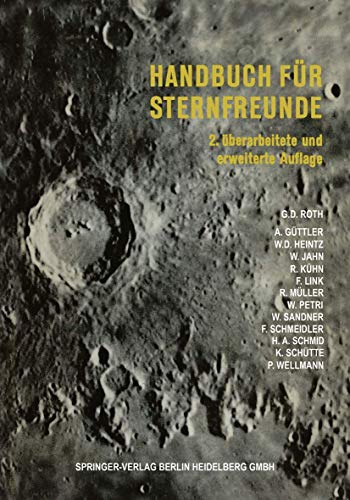 Beispielbild fr Handbuch Fur Sternfreunde: Wegweiser Fur Die Praktische Astronomische Arbeit zum Verkauf von Ria Christie Collections