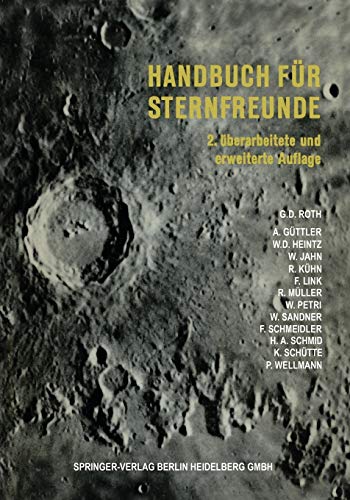 Stock image for Handbuch Fur Sternfreunde: Wegweiser Fur Die Praktische Astronomische Arbeit for sale by Ria Christie Collections