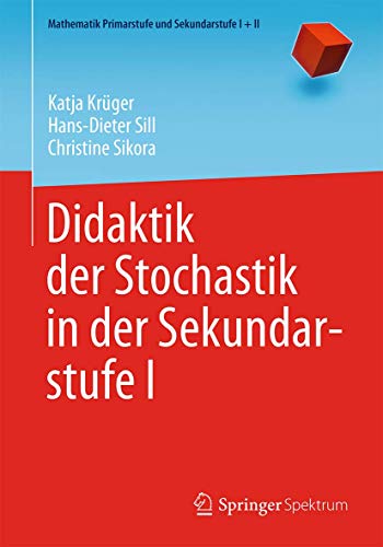 Beispielbild fr Didaktik der Stochastik in der Sekundarstufe I (Mathematik Primarstufe und Sekundarstufe I + II) zum Verkauf von medimops