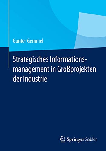 9783662434222: Strategisches Informationsmanagement in Groprojekten der Industrie