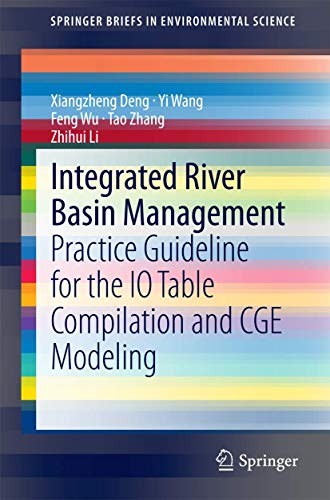 9783662434659: Integrated River Basin Management: Practice Guideline for the IO Table Compilation and CGE Modeling
