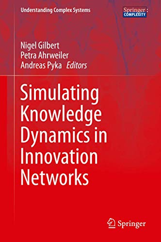 Beispielbild fr Simulating Knowledge Dynamics in Innovation Networks zum Verkauf von Buchpark