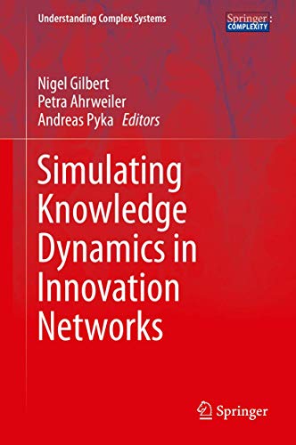 9783662435076: Simulating Knowledge Dynamics in Innovation Networks (Understanding Complex Systems)