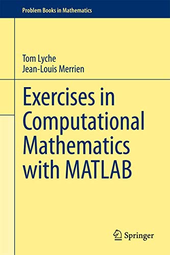 Stock image for Exercises in Computational Mathematics with MATLAB (Problem Books in Mathematics) for sale by SecondSale