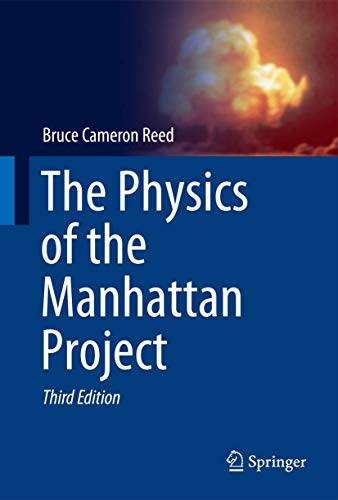 Stock image for The Physics of the Manhattan Project for sale by Better World Books: West