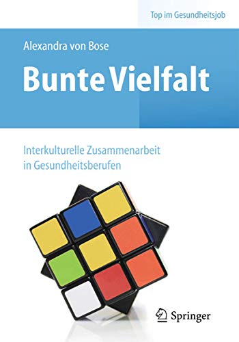 Stock image for Bunte Vielfalt - Interkulturelle Zusammenarbeit in Gesundheitsberufen (Top im Gesundheitsjob) for sale by medimops