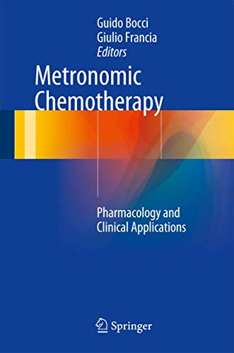 9783662436035: Metronomic Chemotherapy: Pharmacology and Clinical Applications