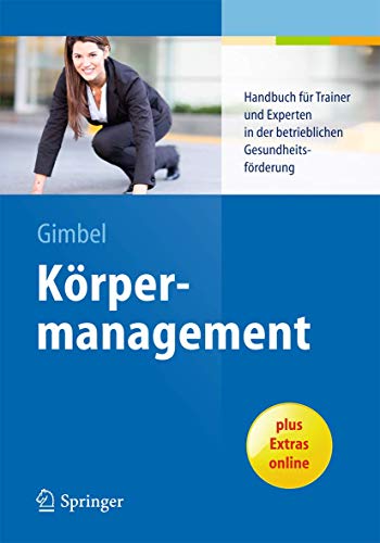9783662436424: Krpermanagement: Handbuch Fr Trainer Und Experten in Der Betrieblichen Gesundheitsfrderung