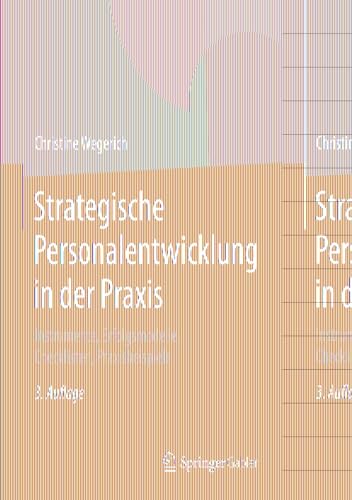 Stock image for Strategische Personalentwicklung in der Praxis: Instrumente, Erfolgsmodelle, Checklisten, Praxisbeispiele for sale by medimops